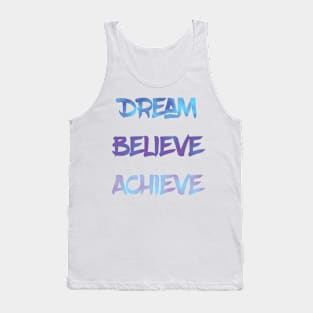 Dream Believe Achieve in Cold Blue Tank Top